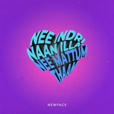 Nee Indri Naan Illai // Nee Mattum Thaan - Single