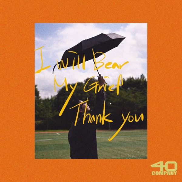 I will bear my grief. Thank you. - Single