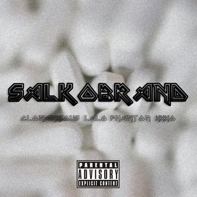 SALKOBRAND (feat. XXXO & Lalo Phantom) - Single