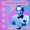 Presenting Freddy Martin