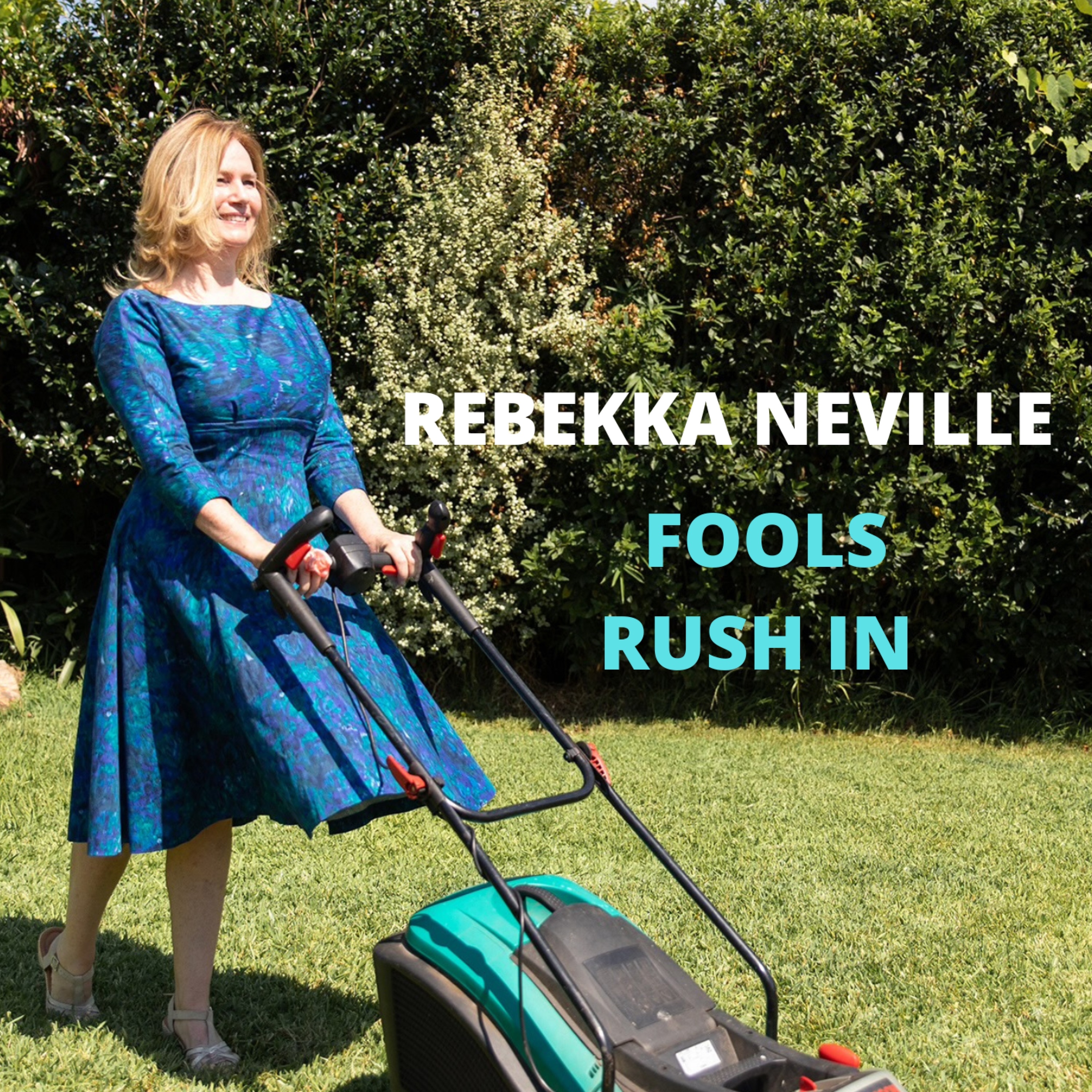 Fools Rush In - Rebekka Neville