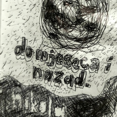 Do Mjeseca I Nazad. - Single