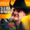 Si La Vida Me Pidieras