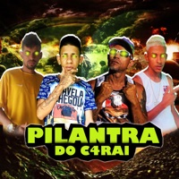 Pilantra do C4Rai (feat. erickzin 081) - Single - Brisa no Beat, Mc Menino do Luxo & Ricardo Cabaré