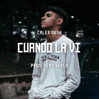 Cuando la Ví - Single - Calex Oksh & Reny World