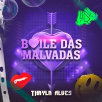 Baile das Malvadas - Single - Thayla Alves
