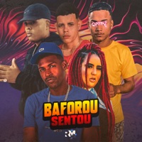 Baforou Sentou - Single - Neguin ZN, Laryssa Real, Cleitinho Detona & Joazinho