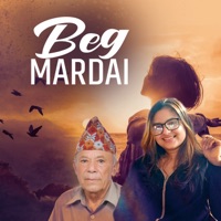 Beg Mardai - Single - Dwarika Dhungana & Sonika Adhikari