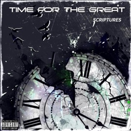Time For the Great (feat. TRU3) Scriptures562