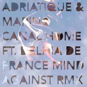 Home (feat. Delhia De France) [Mind Against Remix]