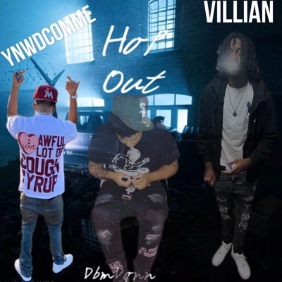 Hop Out (feat. Villian & Ynwdcomme) - Single
