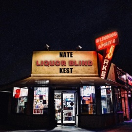 Liquor Blind Nate Kest