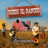 Desde el rancho - EP - Grupo Fuegueños