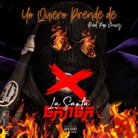 Yo Quiero Prende De - Single - La Santa Ganga