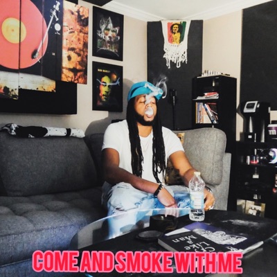 Come and Smoke with me - Single