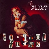 The Flirt - Control Freak