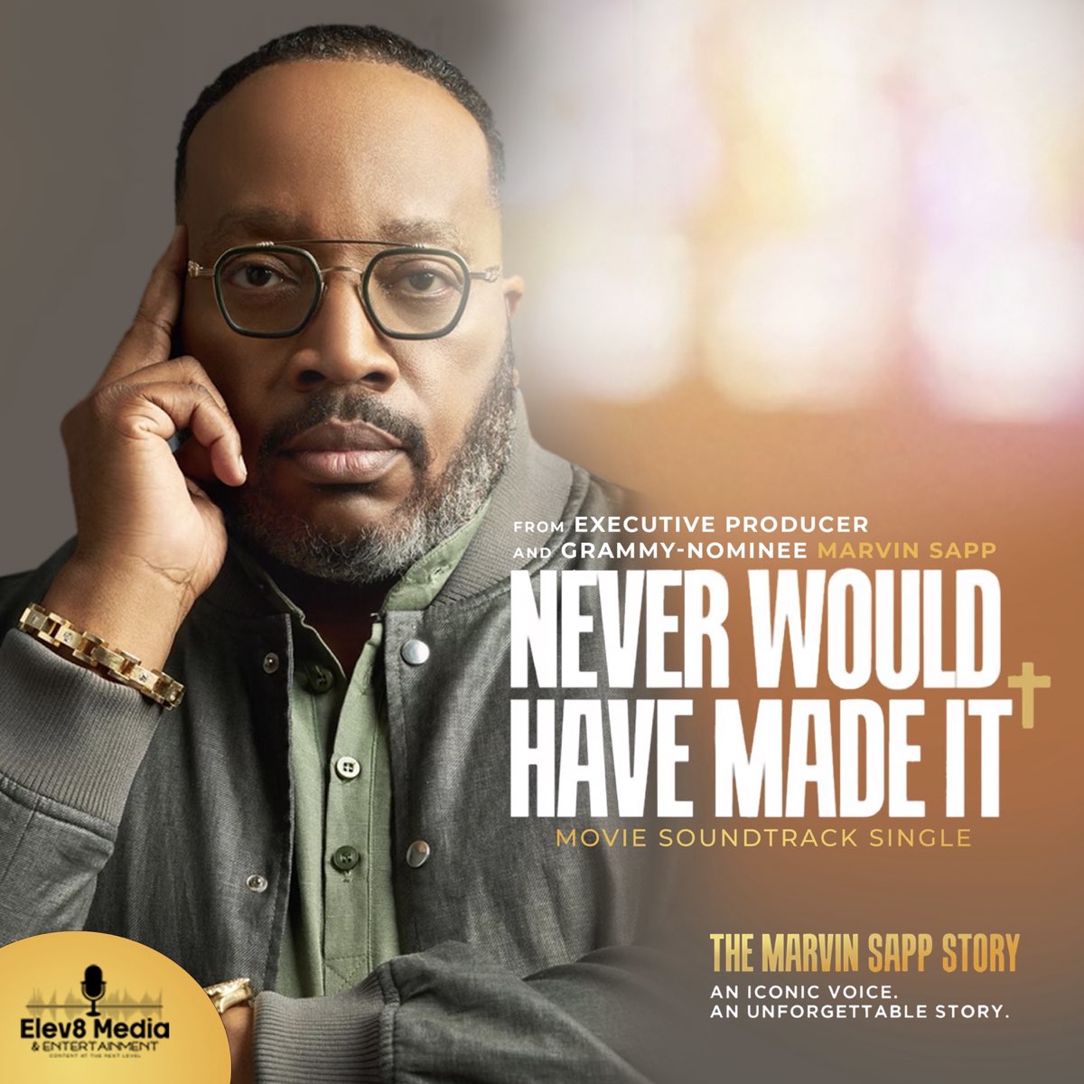 Marvin Sapp So Glad I Made It ‎Never Would Have Made It (Movie Soundtrack Single) - Single - Album by