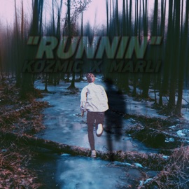 Runnin (feat. Marli) Kozmic