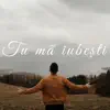 Tu ma iubesti