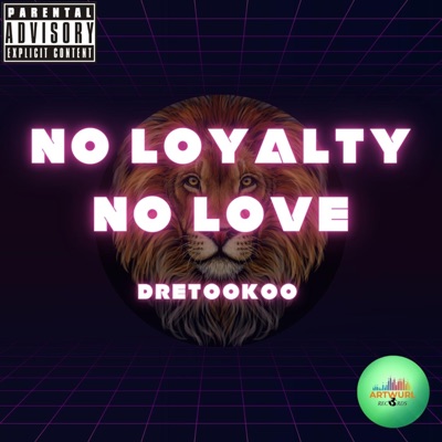 No Loyalty No Love - Single