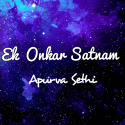 Ek Onkar Satnam - Apurva Sethi