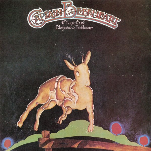 CAPTAIN BEEFHEART★Bluejeans & Moonbeans Bluejeans & Moonbeams - Album by Captain Beefheart & His
