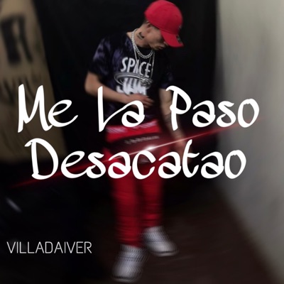 Me La Paso Desacatao - Single