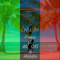 Let's Be One Remix (feat. Hardio, Mr. GIG & Oshea) - Single - The Poet who didn't know it