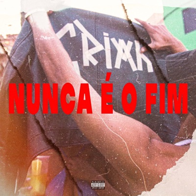 Nunca É o Fim - Single