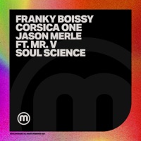 Soul Science (feat. Mr. V) - Single - Franky Boissy, Corsica One & Jason Merle