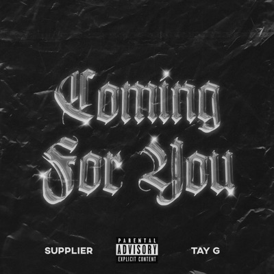 Coming For You (feat. Tay G) - Single