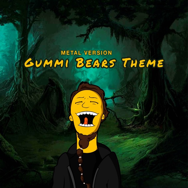 Gummi Bears Theme (Metal Version)