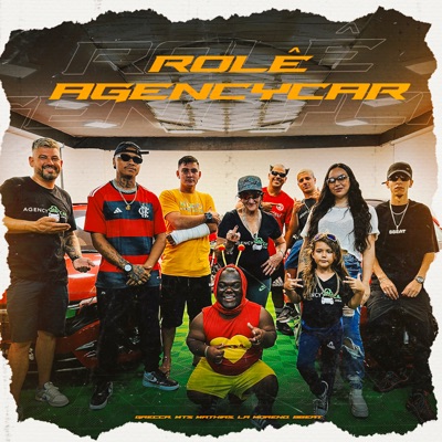 Rolê Agencycar (feat. La Moreno) - Single