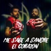 Me Sabe a Sangre el Corazón - EP