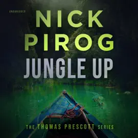 Jungle Up (The Thomas Prescott Series)
