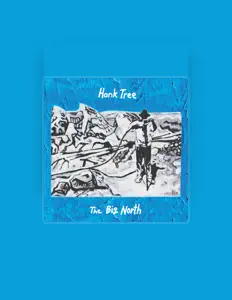 Dengarkan Hank Tree, tonton video musik, baca bio, lihat tanggal tur & lainnya!