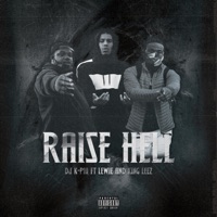 Raise Hell (feat. Lewie & King Leez) - Single - DJ. K-Phi