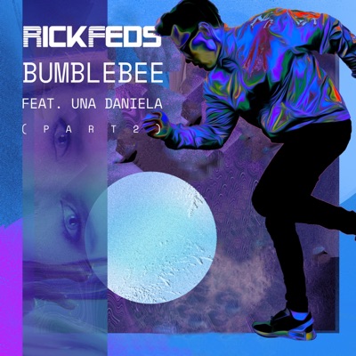 Bumblebee part 2 (feat. Una Daniela) - Single