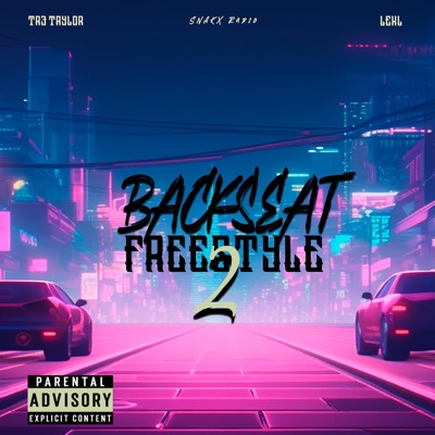 Backseat Freestyle 2 (feat. Tr3 Taylor & LEKL) - Single