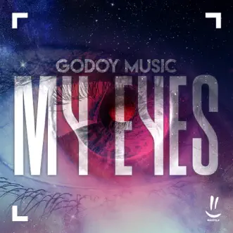 My Eyes - Single by Godoy Music album reviews, ratings, credits