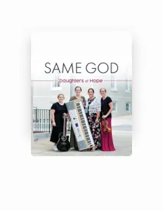 收听 Daughters of Hope、观看音乐视频、阅读小传、查看巡演日期等 ！