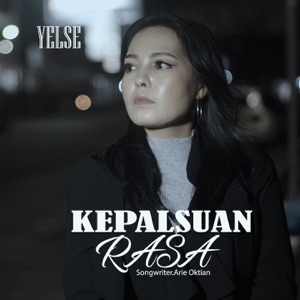 Chord Gitar Kepalsuan Rasa - Yelse