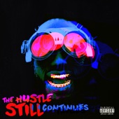 The Hustle Still Continues (Deluxe) artwork