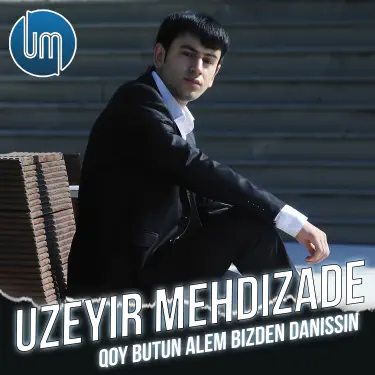 Qoy Butun Alem Bizden Danissin