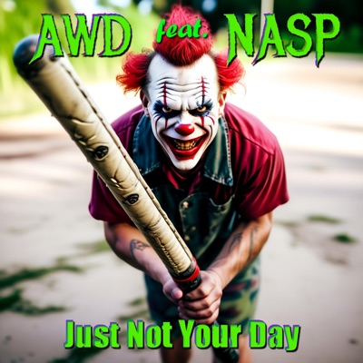 Just Not Your Day (feat. N.A.S.P.) [Remix] - Single