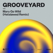 Mary Go Wild (Hel:sløwed Remix) artwork