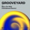 Mary Go Wild (Hel:sløwed Remix) - Grooveyard lyrics