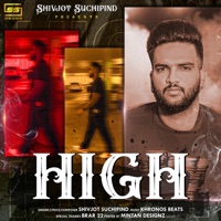 HIGH (Bhang) - Single - Shivjot Suchipind