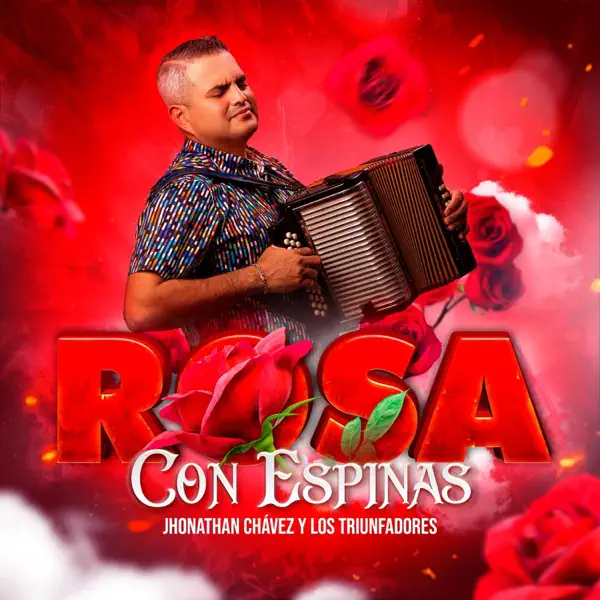 Jhonathan Chavez Y Los Triunfadores - Rosa Con Espinas — Jhonathan Chavez.