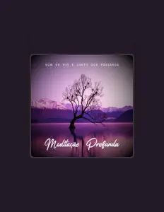 Ascolta Meditação Guiada, guarda video musicali, leggi la biografia, vedi le date del tour & altro!